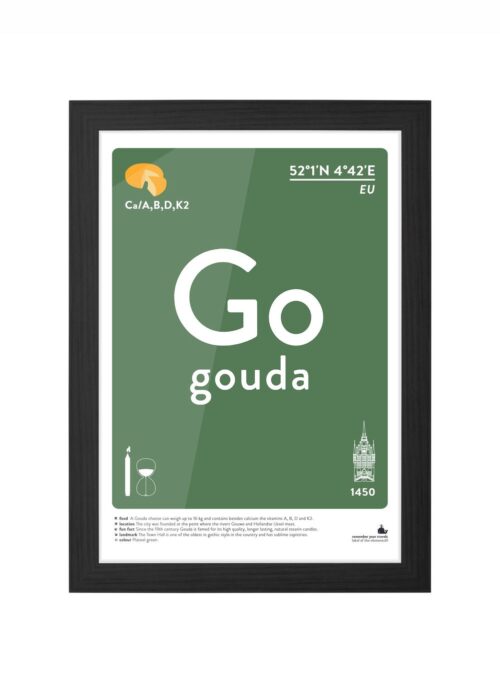 gouda typografie poster ingelijst in zwarte lijst